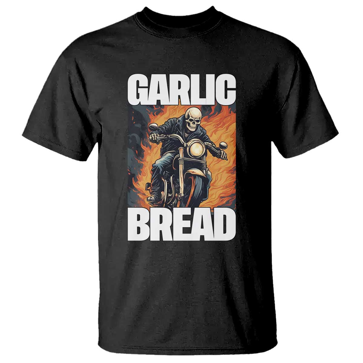 skeleton-meme-t-shirt-garlic-bread-flaming-biker-on-fire-funny-edgy-hard-cringe