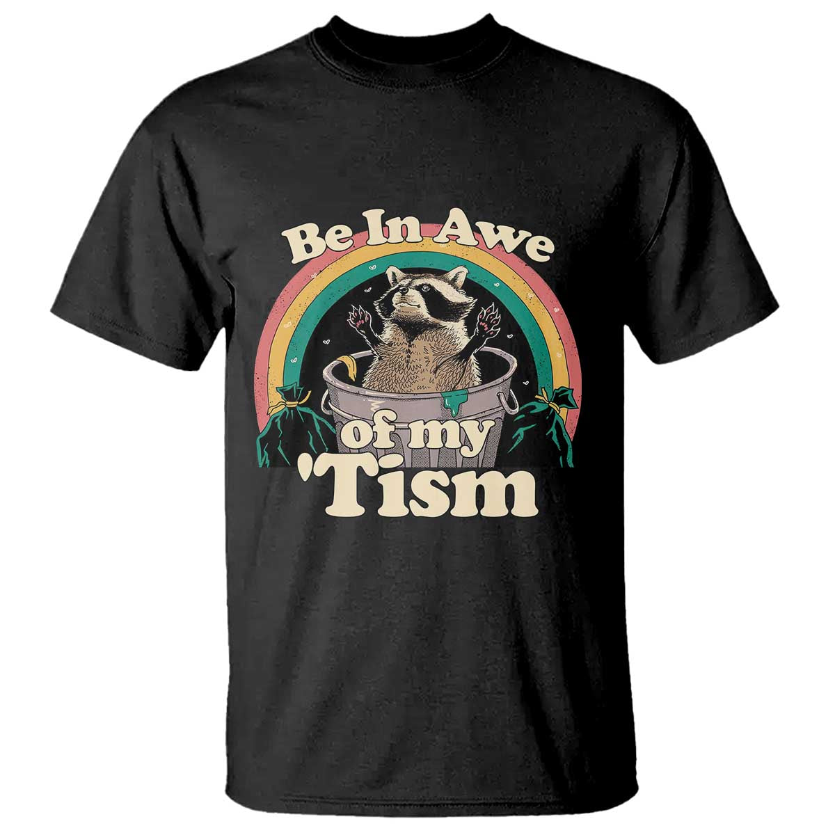 autism-funny-raccoon-t-shirt-be-in-awe-of-my-tism-meme-autistic