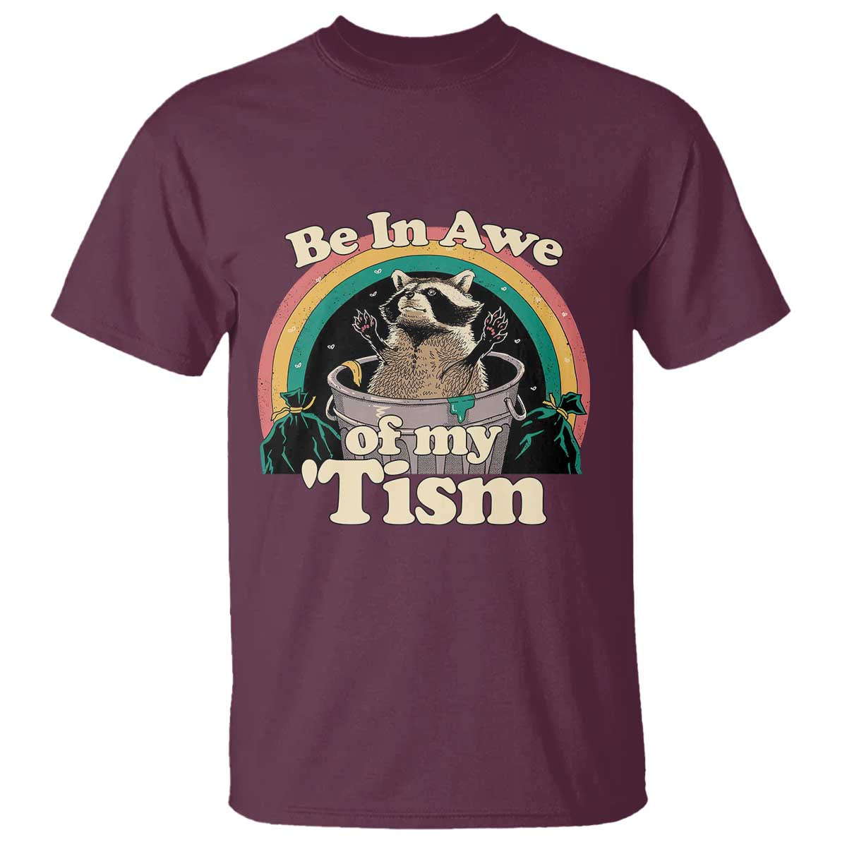 Autism Funny Raccoon T Shirt Be In Awe Of My 'Tism Meme Autistic