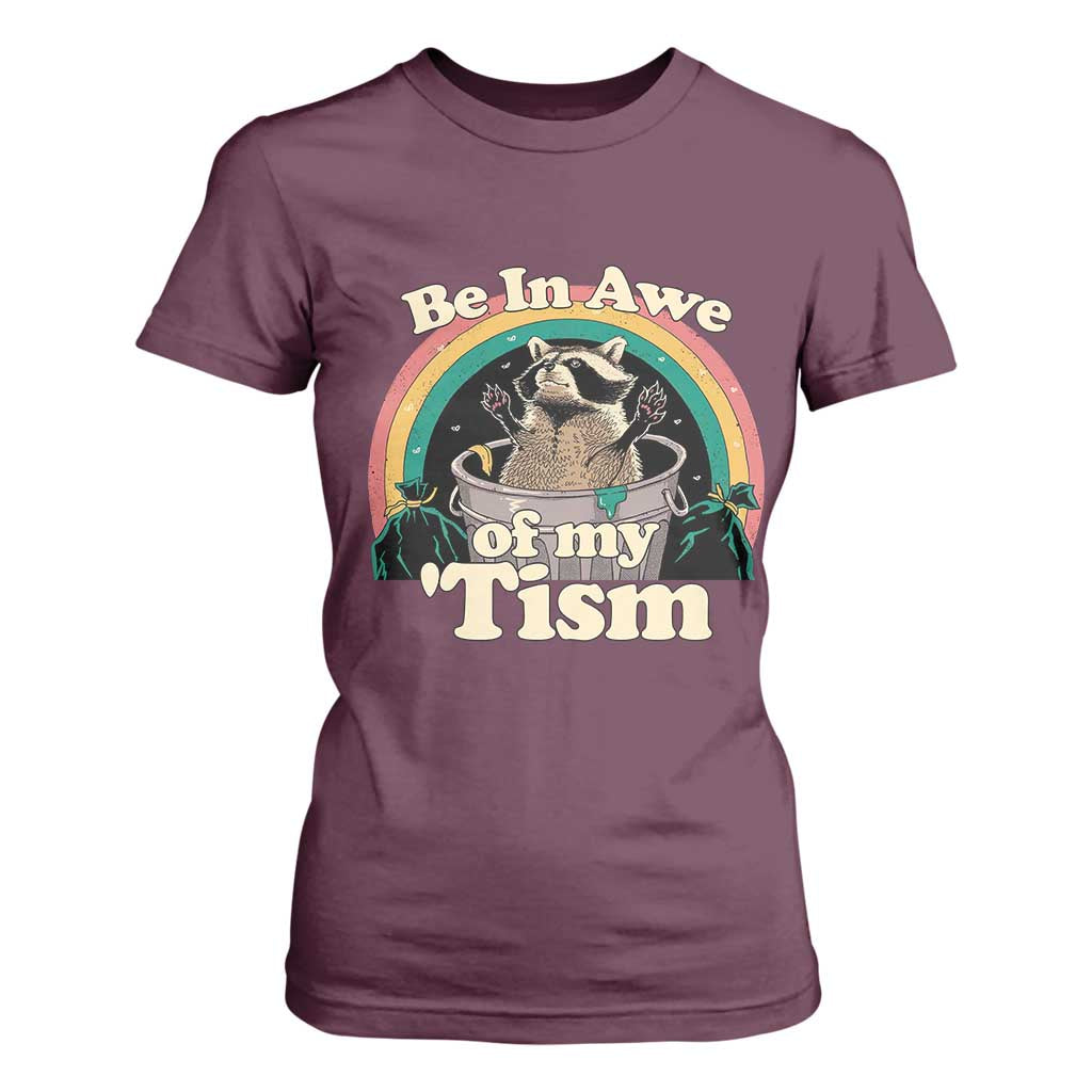 Autism Funny Raccoon T Shirt For Women Be In Awe Of My 'Tism Meme Autistic