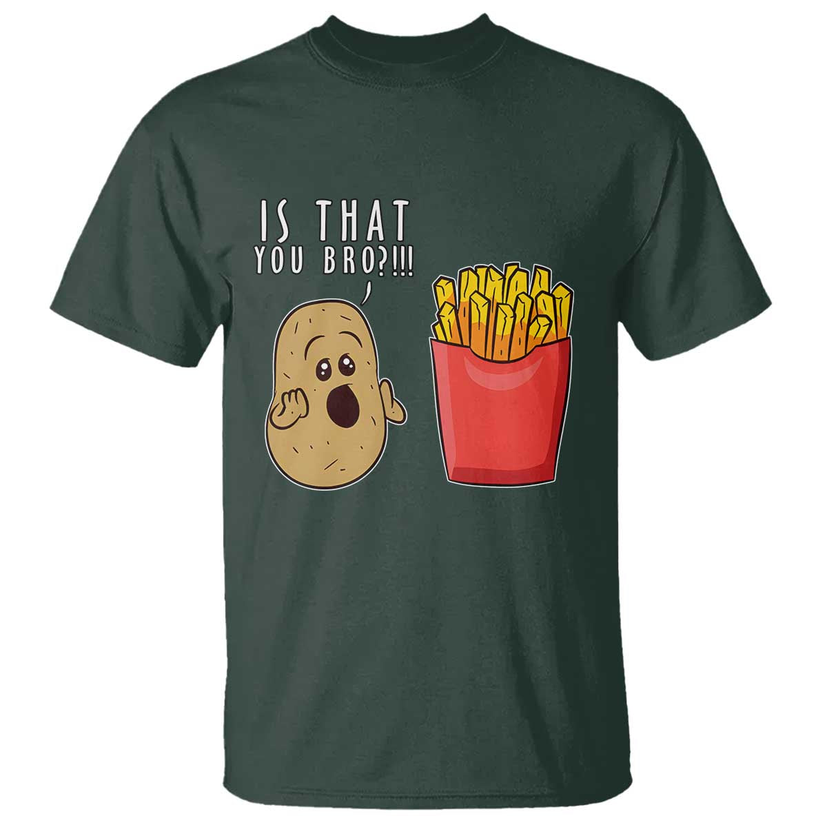 funny-french-fries-t-shirt-potato-is-that-you-bro-meme-fast-food-fry-lover