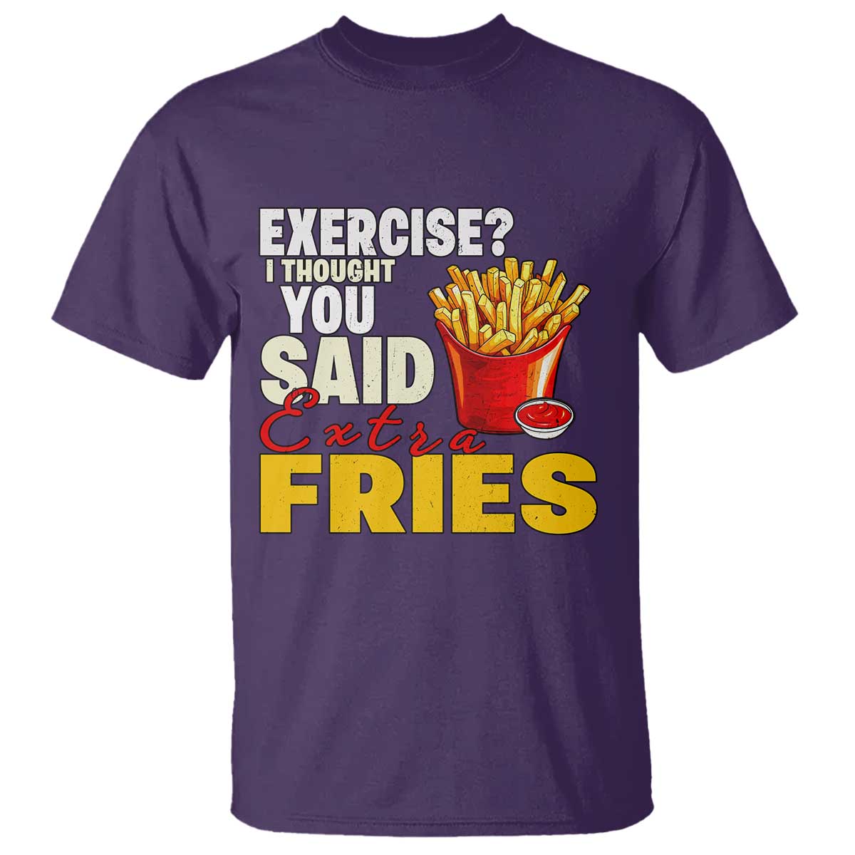 funny-french-fries-t-shirt-i-thought-you-said-extra-fries-fast-food-fry-lover