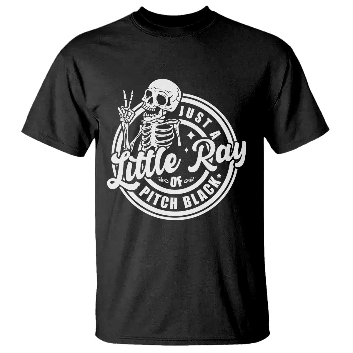 funny-saying-skeleton-t-shirt-im-just-a-little-ray-of-pitch-black-sarcastic
