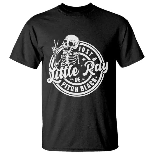 funny-saying-skeleton-t-shirt-im-just-a-little-ray-of-pitch-black-sarcastic
