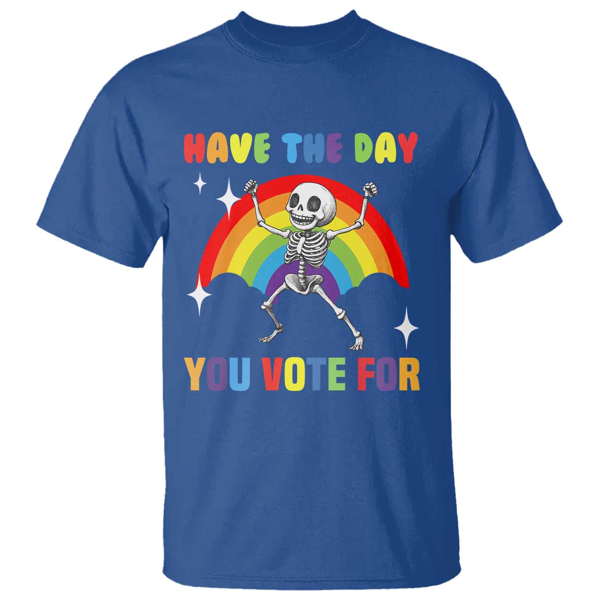 sarcastic-skeleton-t-shirt-have-the-day-you-voted-for