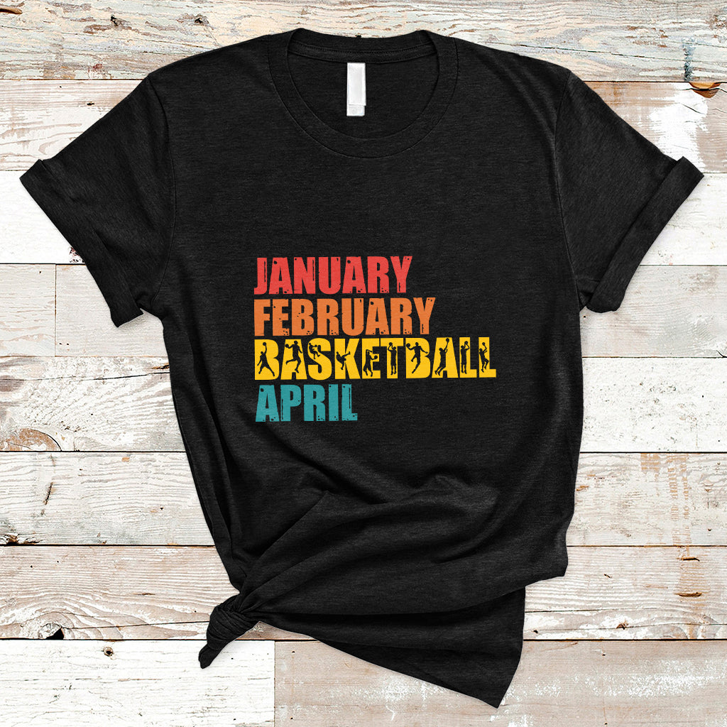 january-february-basketball-april-retro-season-apparel-t-shirt-ts02