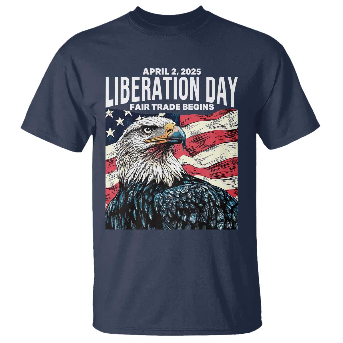 liberation-day-april-2-2025-t-shirt-fair-trade-patriotic-american-eagle-usa-flag