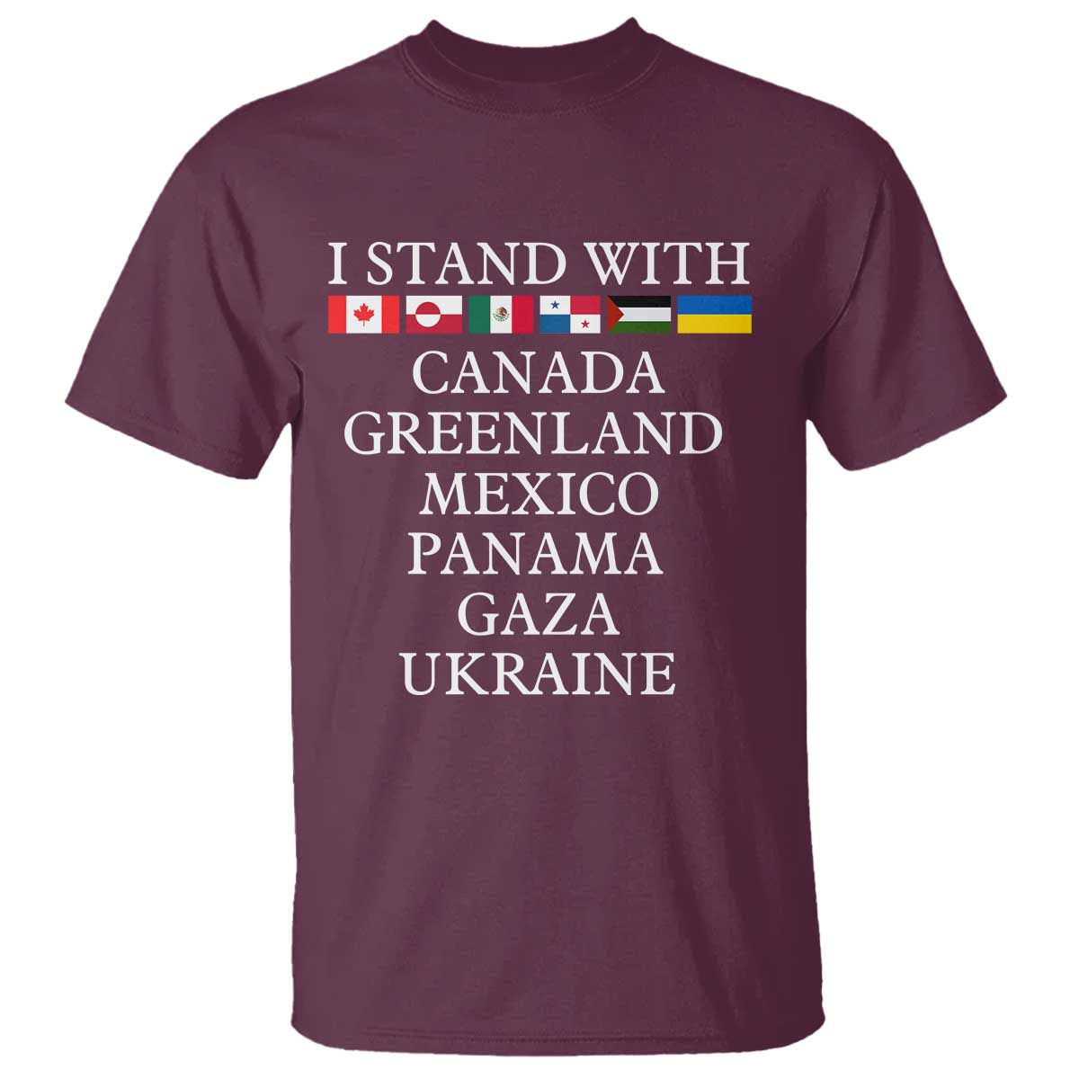 i-stand-with-canada-greenland-mexico-panama-gaza-ukraine-t-shirt