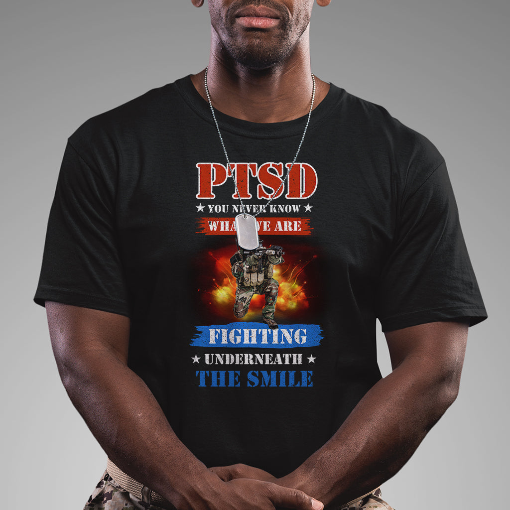 veteran-ptsd-t-shirt-you-never-know-what-we-are-fighting-underneath-the-smile