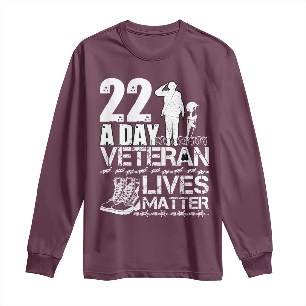 Veteran PTSD 22 Every Day Long Sleeve Shirt Lives Matter Suicide Prevention Support