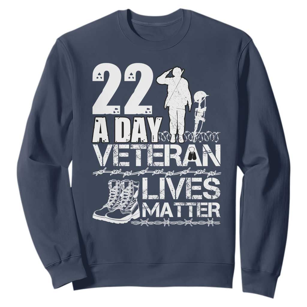 Veteran PTSD 22 Every Day Sweatshirt Lives Matter Suicide Prevention Support