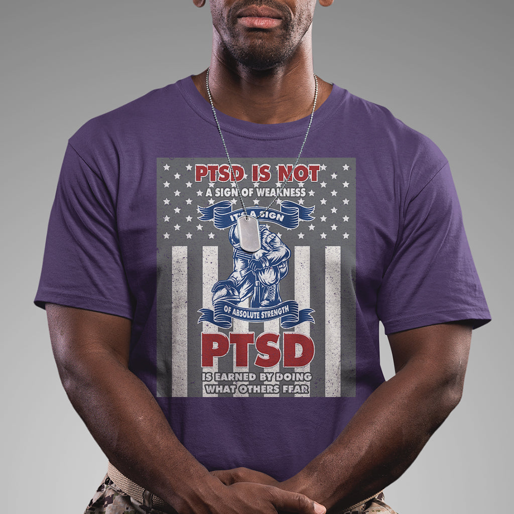 veteran-ptsd-t-shirt-its-a-sign-of-strength-its-earned-by-doing-what-others-fear-american-soldier