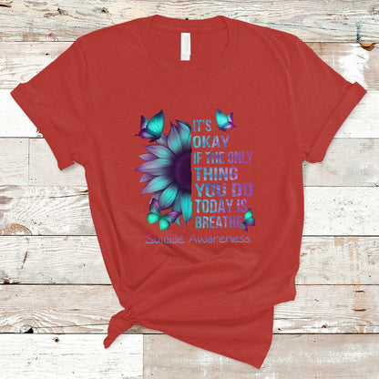 suicide-prevention-awareness-t-shirt-sunflower-its-ok-if-the-only-thing-you-do-today-is-breathe