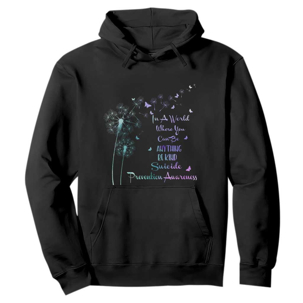 Suicide Prevention Support Hoodie Dandelions Be Kind