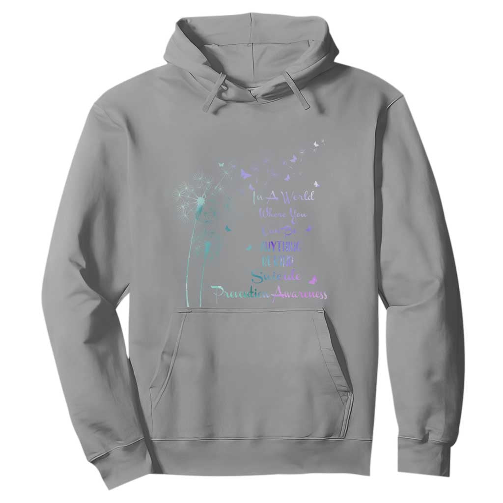 Suicide Prevention Support Hoodie Dandelions Be Kind