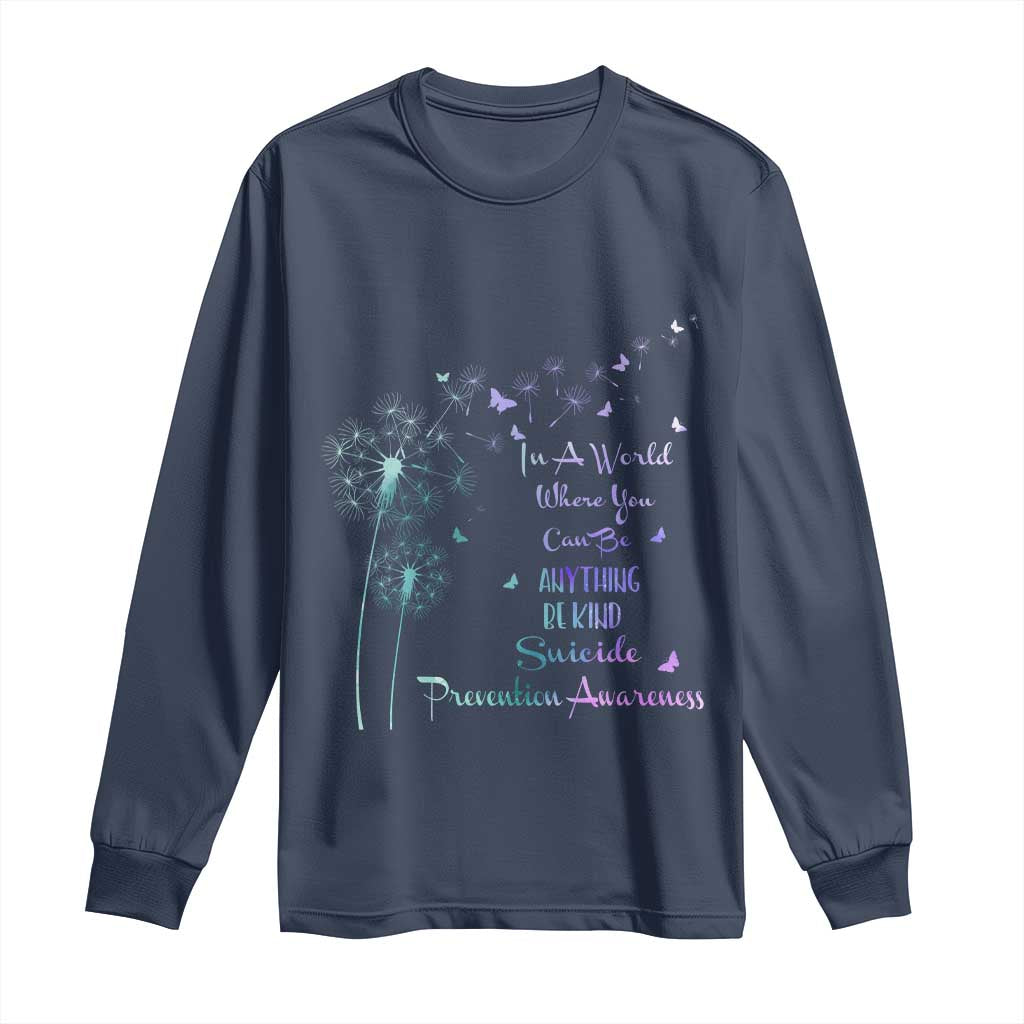 Suicide Prevention Support Long Sleeve Shirt Dandelions Be Kind
