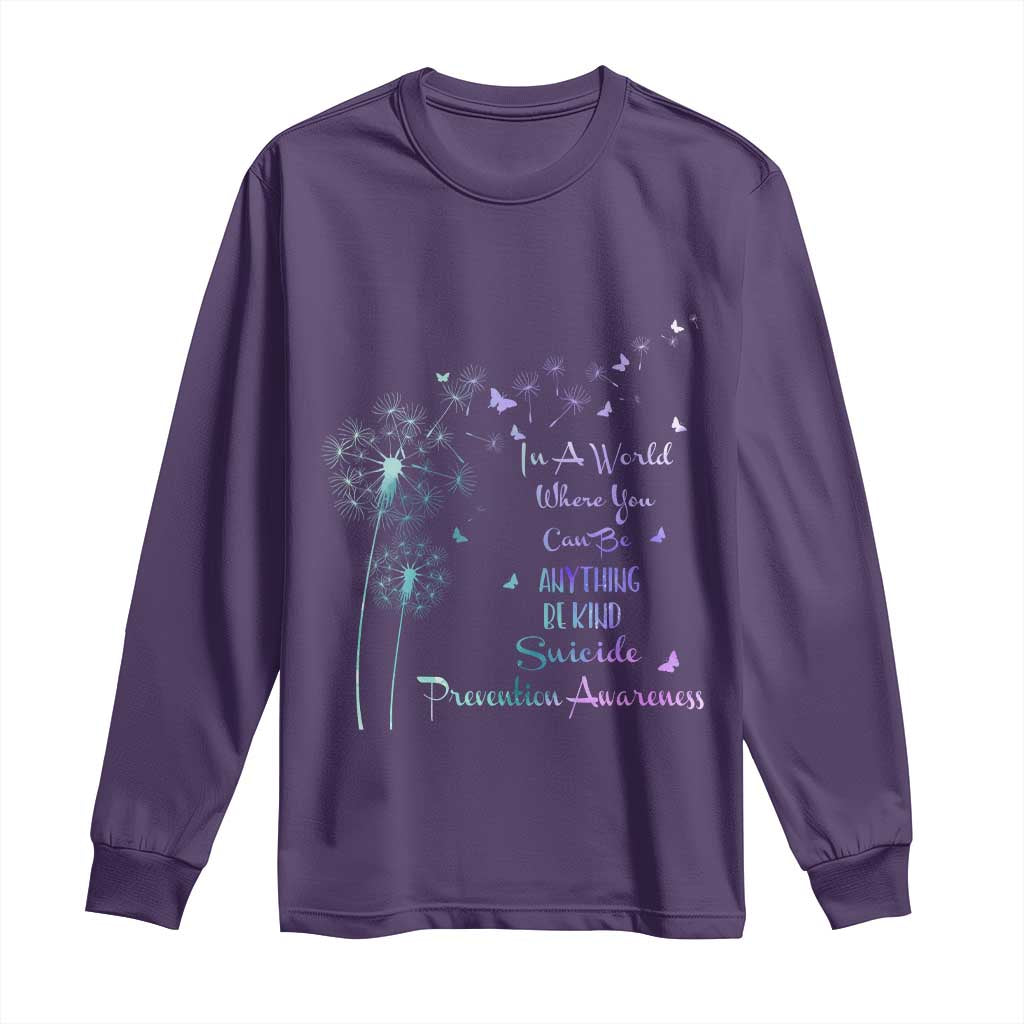 Suicide Prevention Support Long Sleeve Shirt Dandelions Be Kind