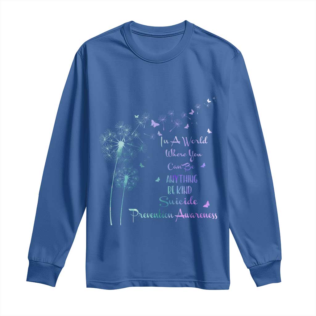 Suicide Prevention Support Long Sleeve Shirt Dandelions Be Kind