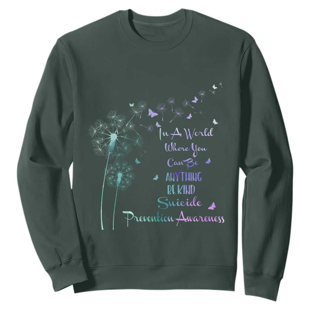 Suicide Prevention Support Sweatshirt Dandelions Be Kind