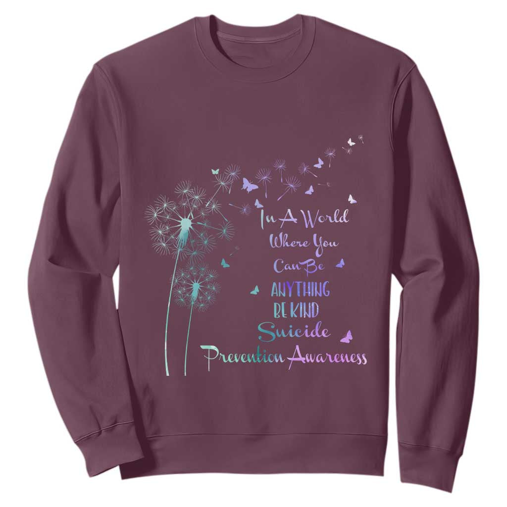 Suicide Prevention Support Sweatshirt Dandelions Be Kind