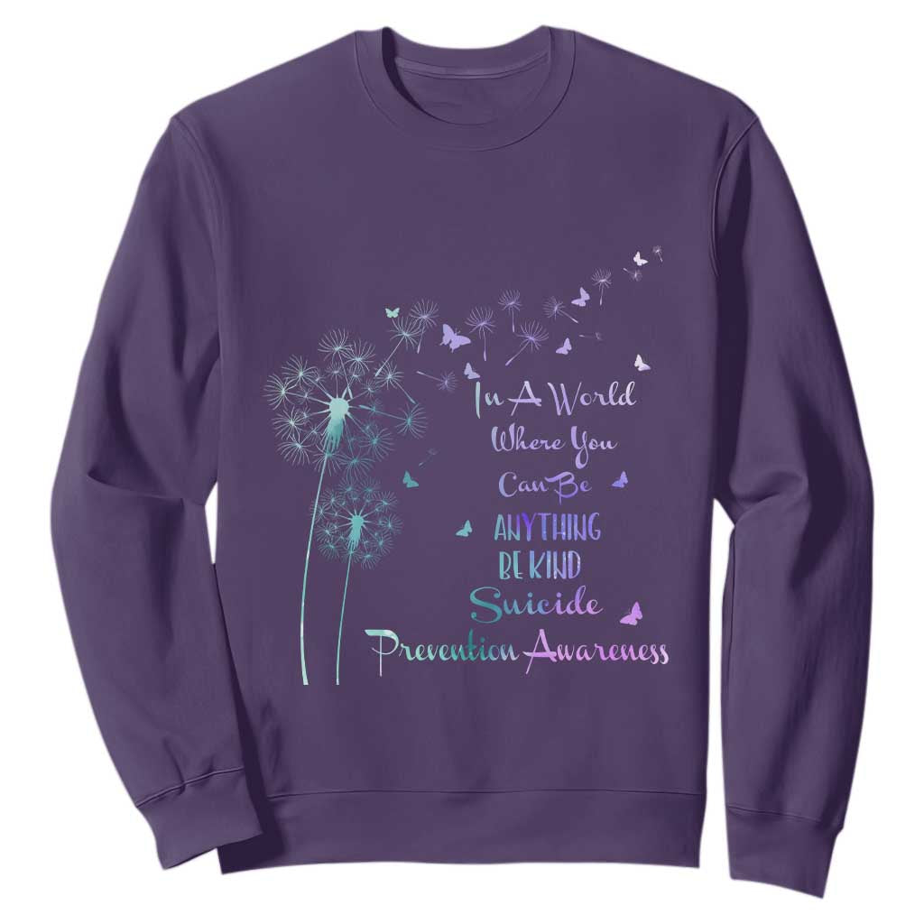 Suicide Prevention Support Sweatshirt Dandelions Be Kind