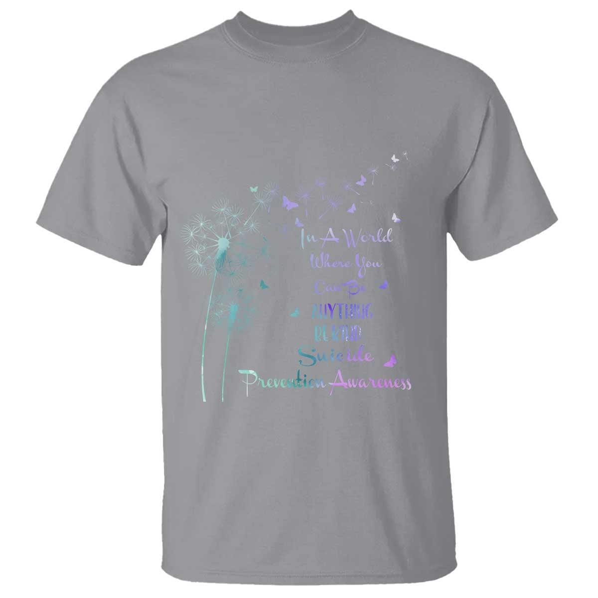 Suicide Prevention Support T Shirt Dandelions Be Kind