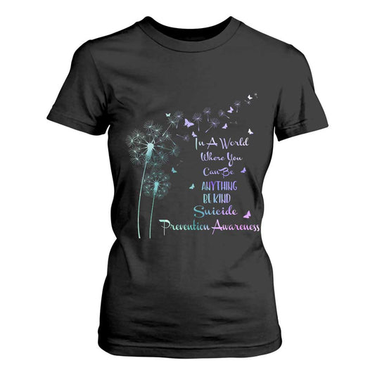 Suicide Prevention Support T Shirt For Women Dandelions Be Kind