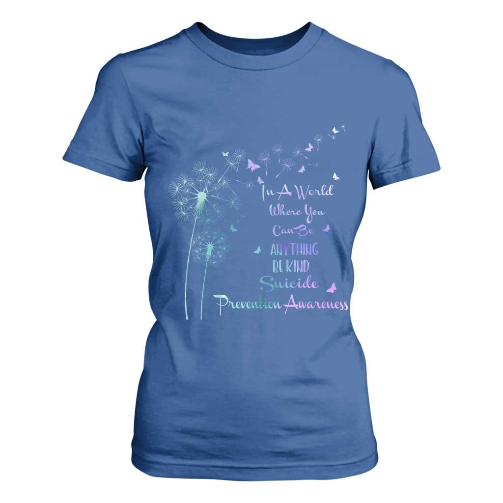 Suicide Prevention Support T Shirt For Women Dandelions Be Kind