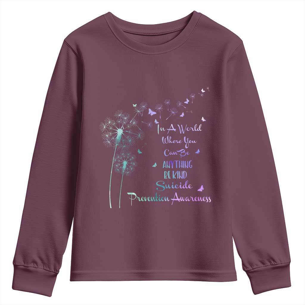 Suicide Prevention Support Youth Sweatshirt Dandelions Be Kind
