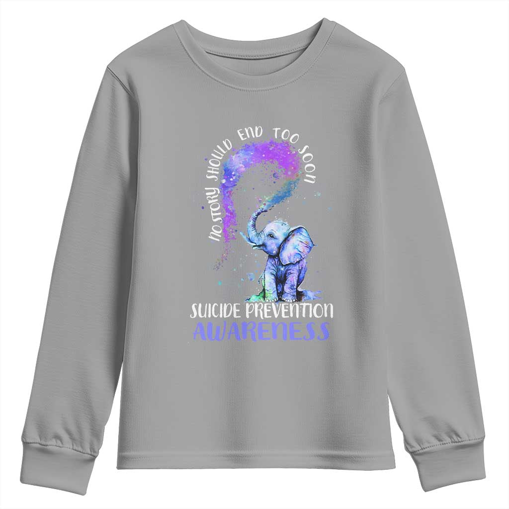 Suicide Prevention Support Youth Sweatshirt No Story Should End Teal Purple Ribbon