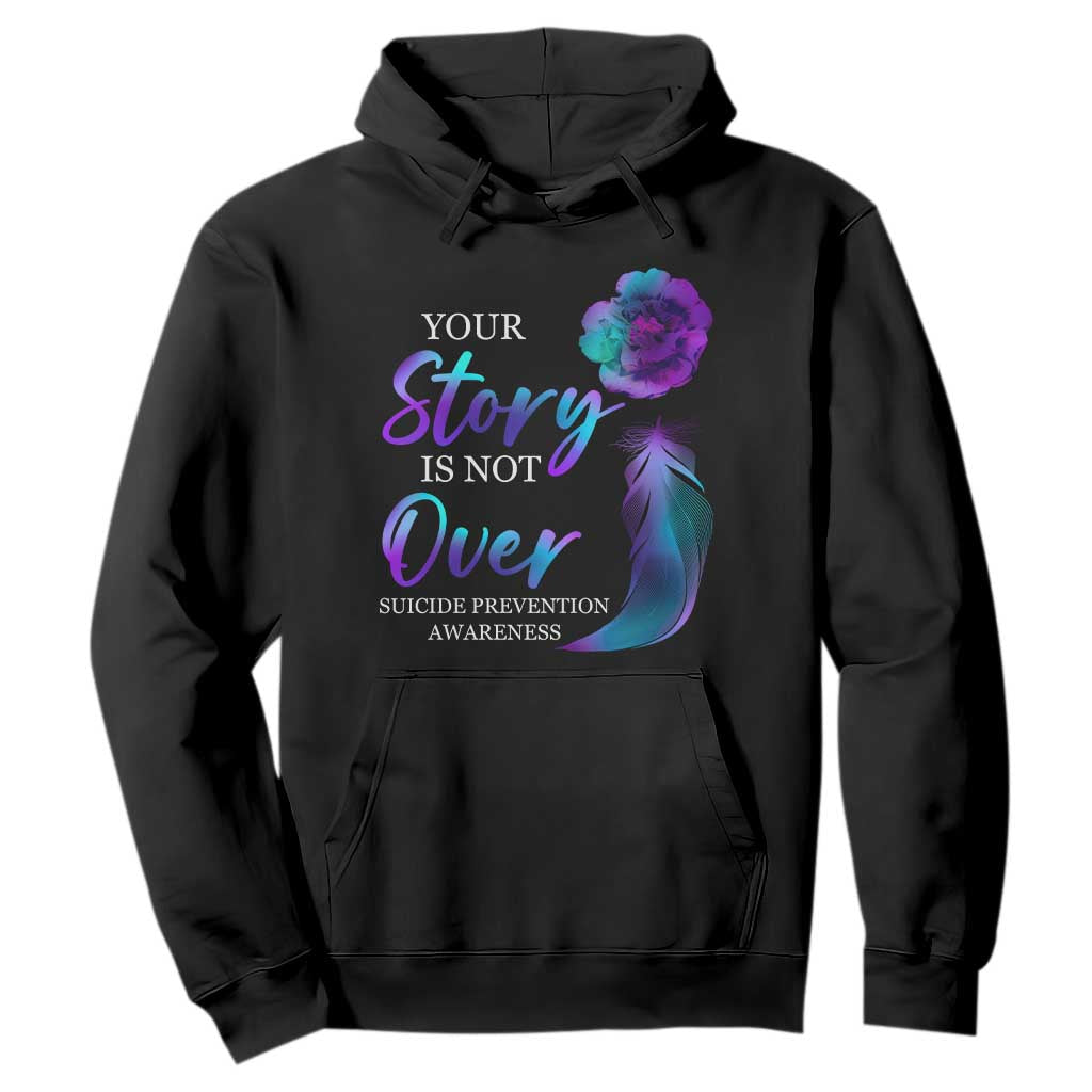 Suicide Prevention Support Hoodie Stay Your Story Is Not Over Semicolon