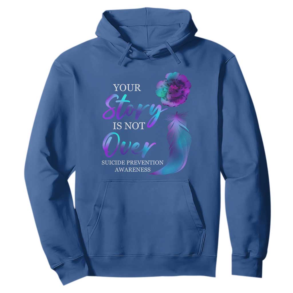 Suicide Prevention Support Hoodie Stay Your Story Is Not Over Semicolon