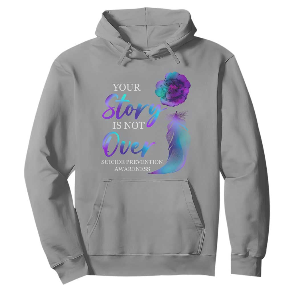 Suicide Prevention Support Hoodie Stay Your Story Is Not Over Semicolon