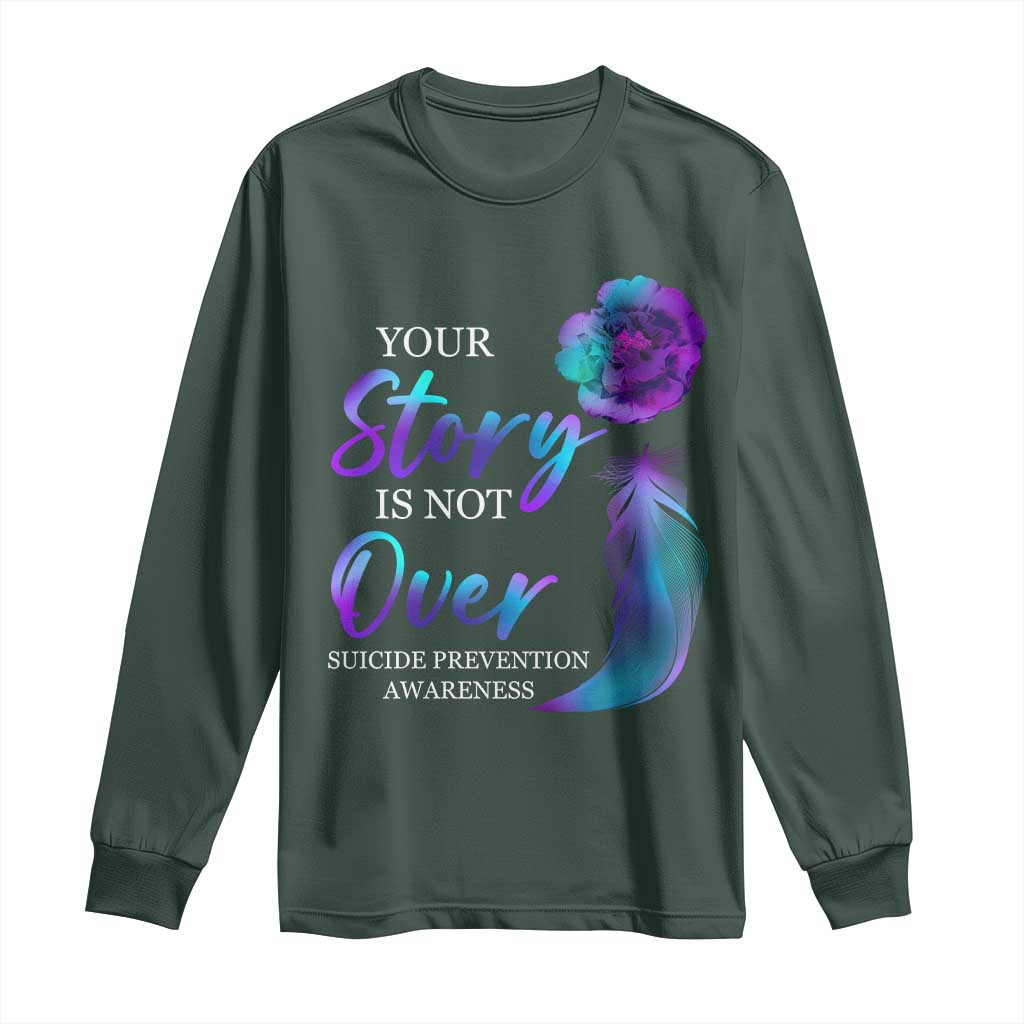 Suicide Prevention Support Long Sleeve Shirt Stay Your Story Is Not Over Semicolon