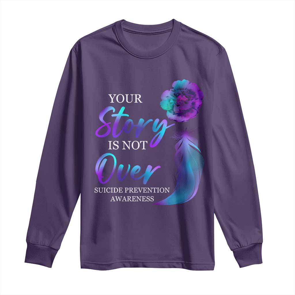 Suicide Prevention Support Long Sleeve Shirt Stay Your Story Is Not Over Semicolon