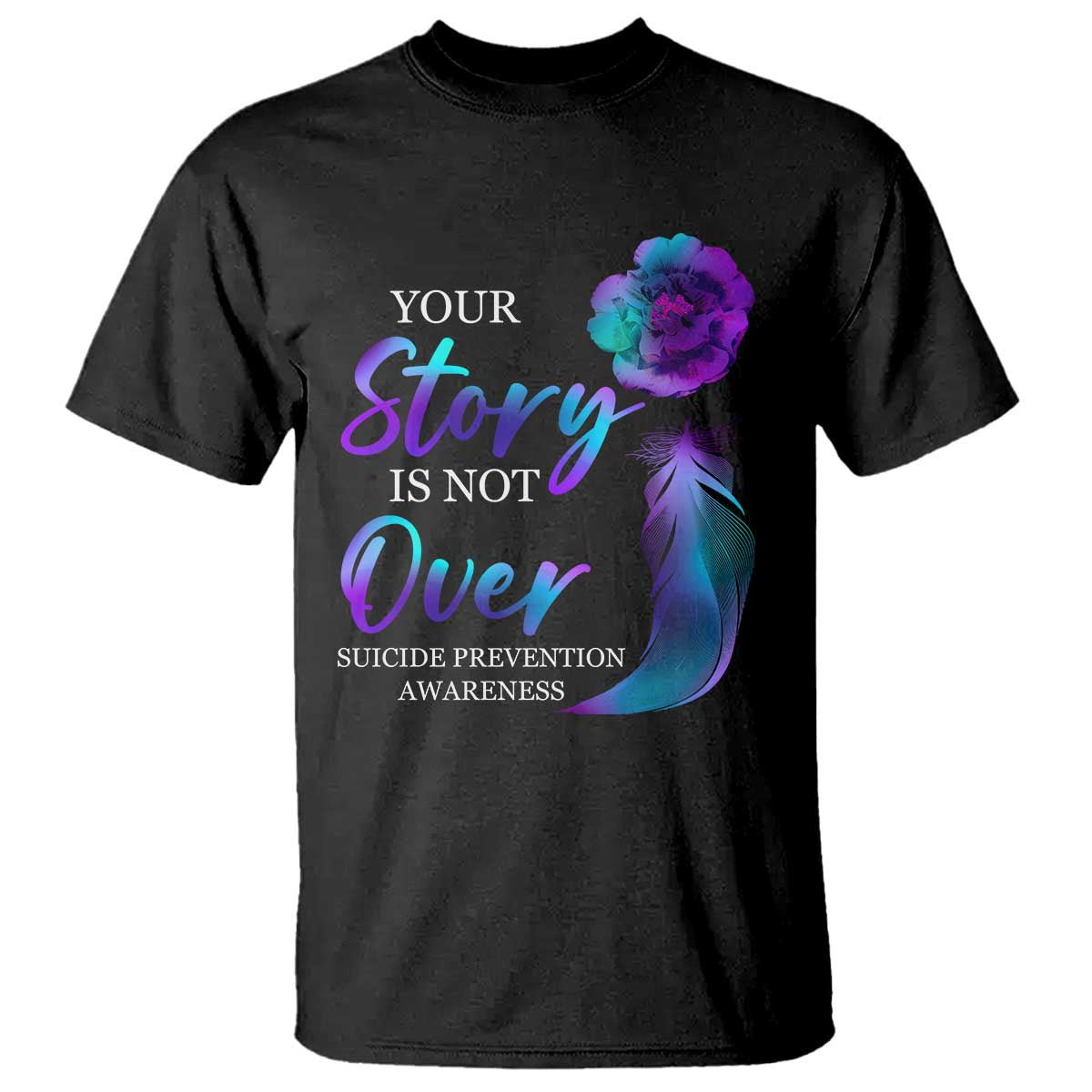 Suicide Prevention Support T Shirt Stay Your Story Is Not Over Semicolon