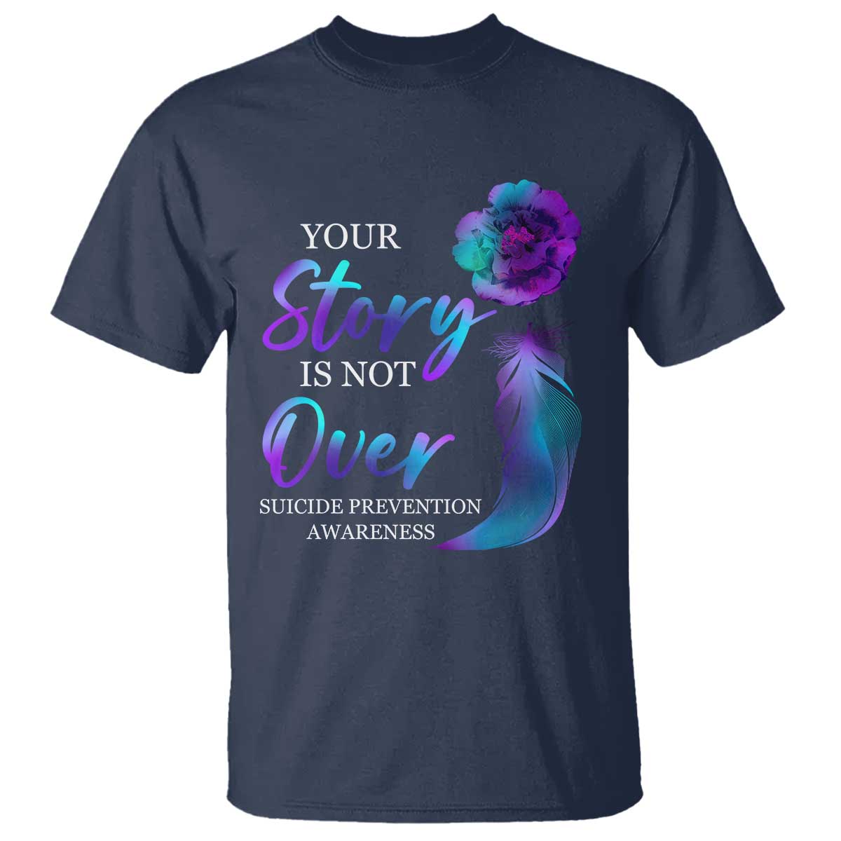 Suicide Prevention Support T Shirt Stay Your Story Is Not Over Semicolon