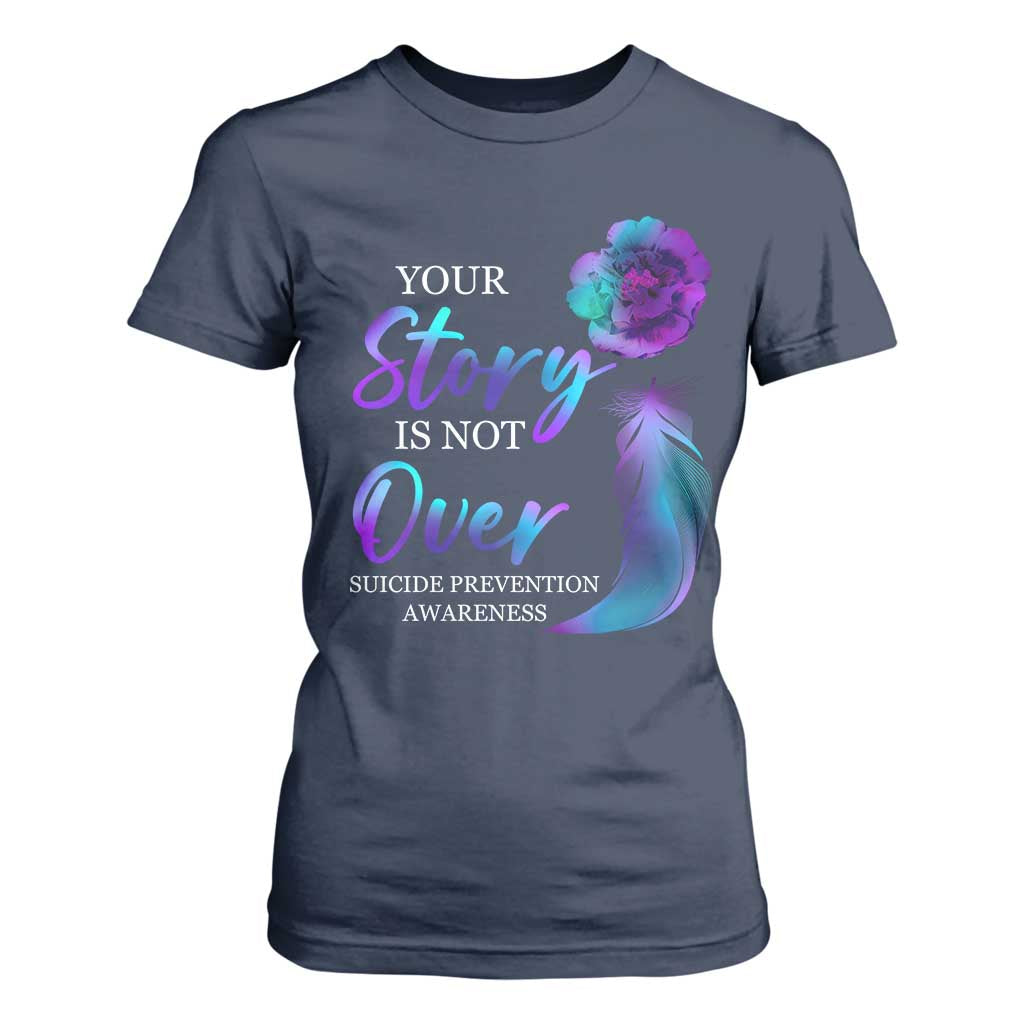 Suicide Prevention Support T Shirt For Women Stay Your Story Is Not Over Semicolon