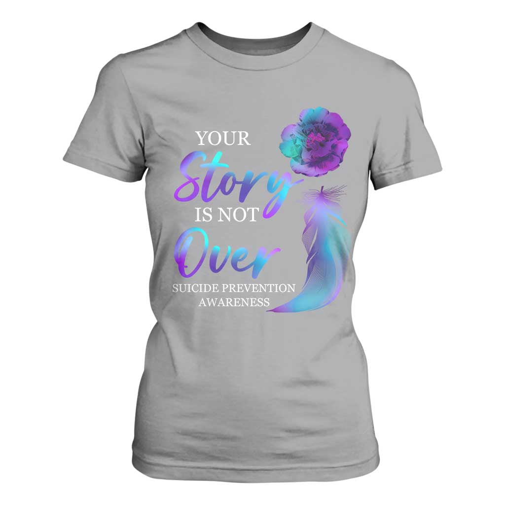 Suicide Prevention Support T Shirt For Women Stay Your Story Is Not Over Semicolon