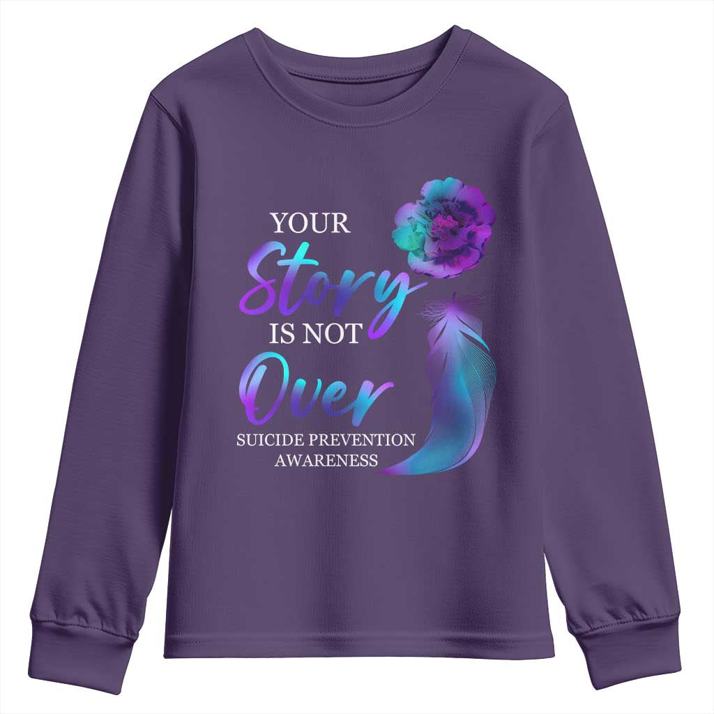 Suicide Prevention Support Youth Sweatshirt Stay Your Story Is Not Over Semicolon