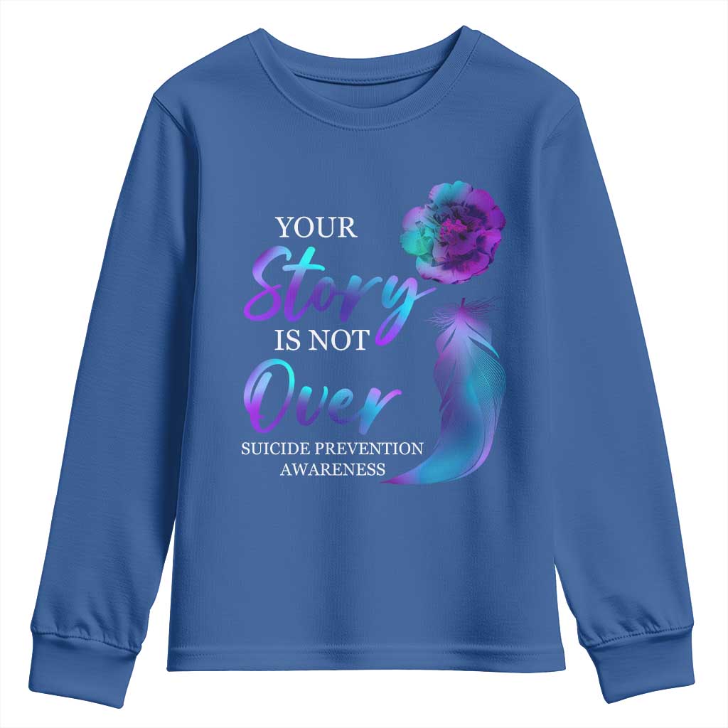 Suicide Prevention Support Youth Sweatshirt Stay Your Story Is Not Over Semicolon