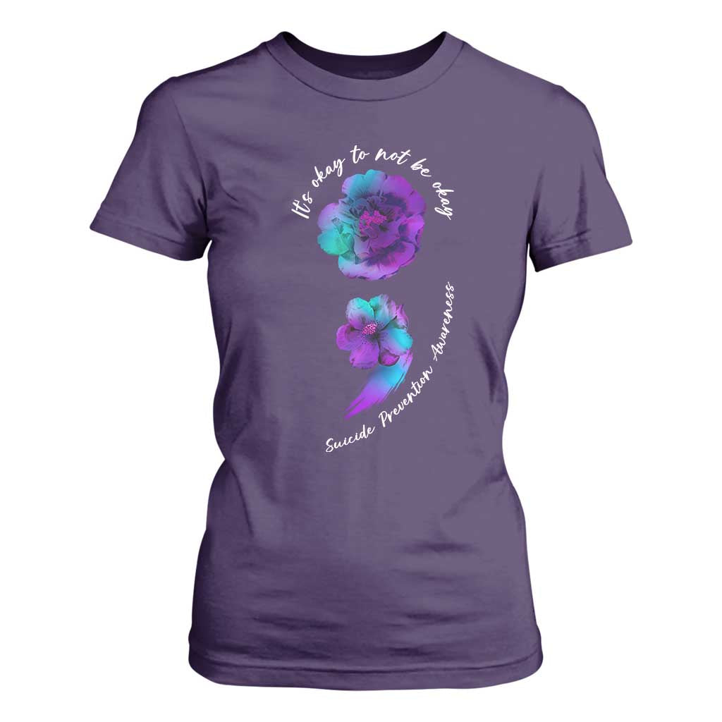 Suicide Prevention Support T Shirt For Women It's Ok To Not Be Ok Semicolon
