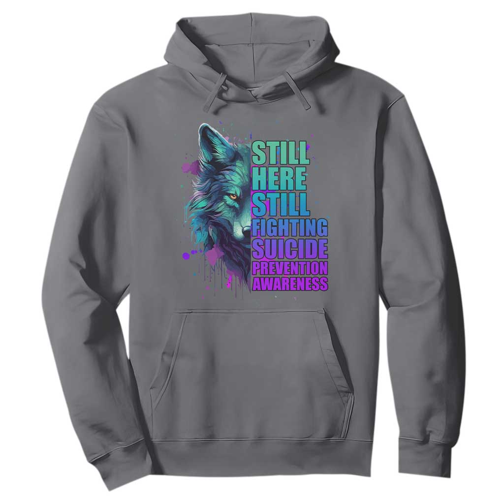 Suicide Prevention Support Hoodie Wolf Still Here Still Fighting