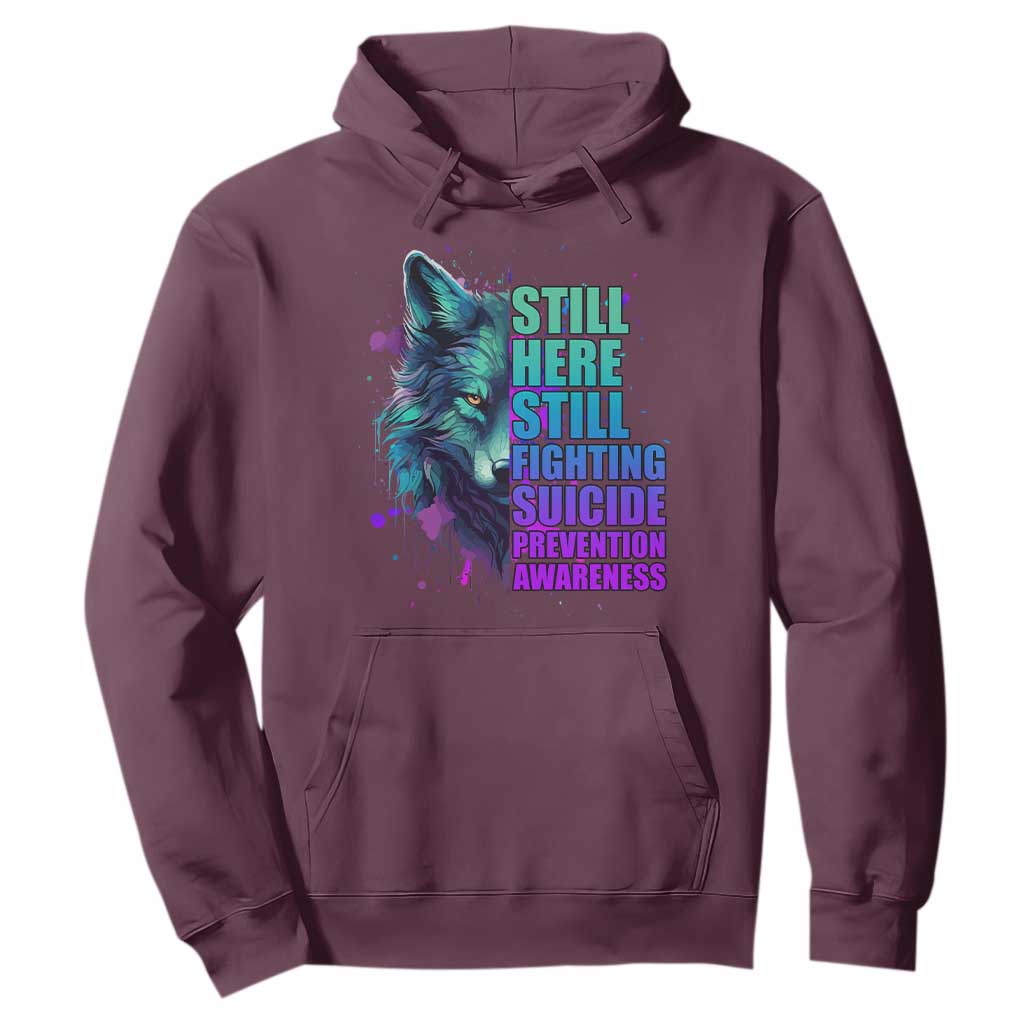 Suicide Prevention Support Hoodie Wolf Still Here Still Fighting