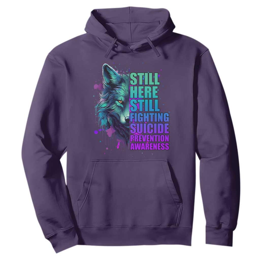 Suicide Prevention Support Hoodie Wolf Still Here Still Fighting