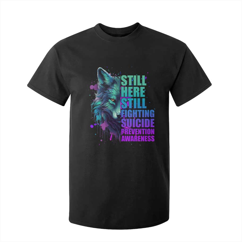 Suicide Prevention Support T Shirt For Kid Wolf Still Here Still Fighting