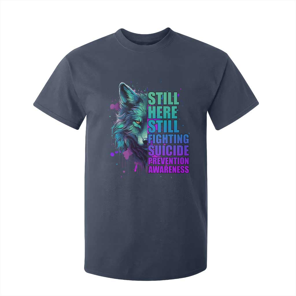 Suicide Prevention Support T Shirt For Kid Wolf Still Here Still Fighting