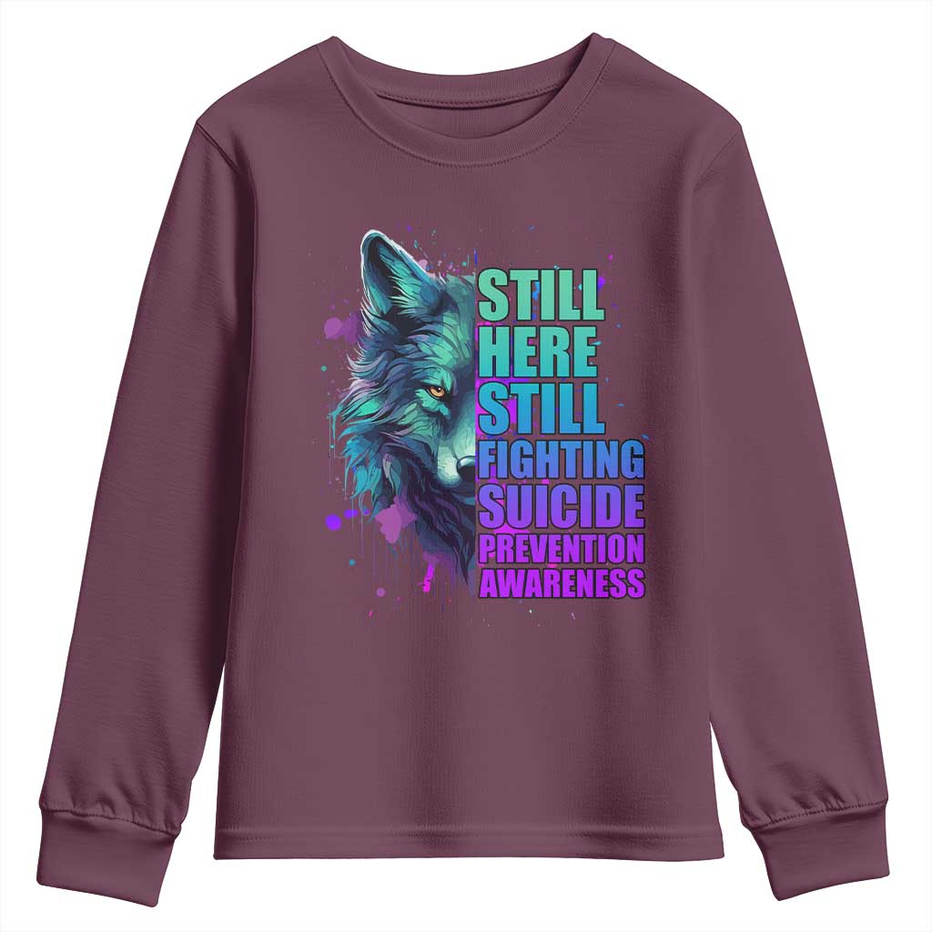 Suicide Prevention Support Youth Sweatshirt Wolf Still Here Still Fighting