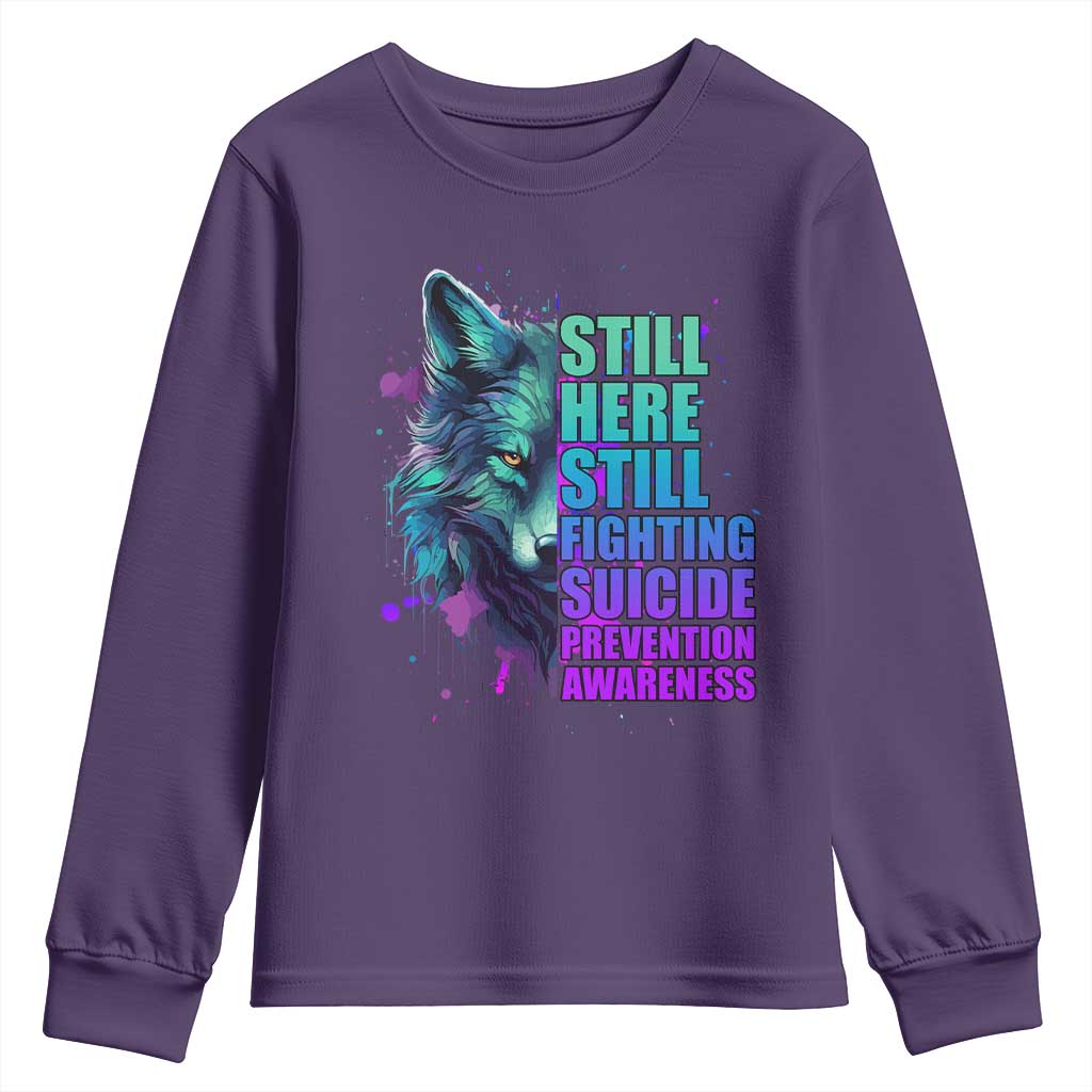 Suicide Prevention Support Youth Sweatshirt Wolf Still Here Still Fighting