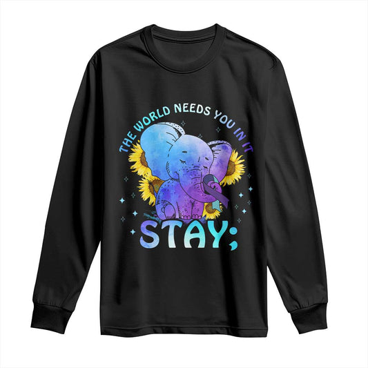 Suicide Prevention Support Long Sleeve Shirt Stay The World Needs You Elephant 988